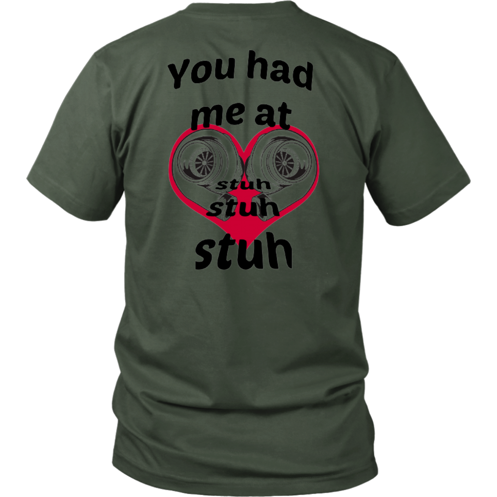 You had me at Stuh unisex T-Shirt