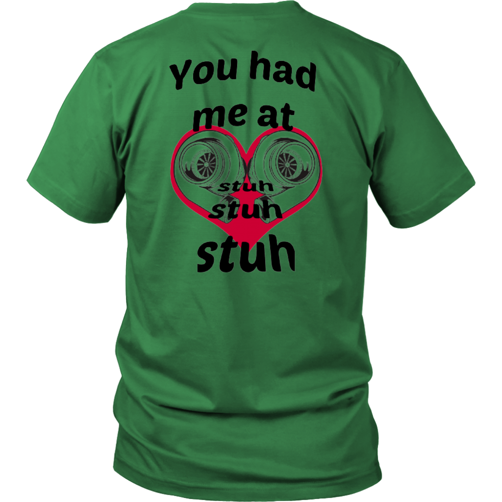 You had me at Stuh unisex T-Shirt