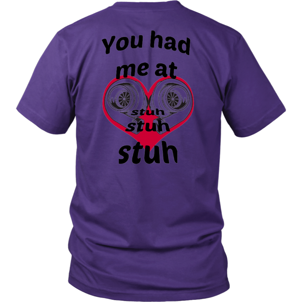 You had me at Stuh unisex T-Shirt